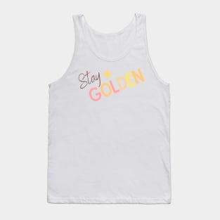 Stay Golden Sunny Design - Inspiring Quotes Tank Top